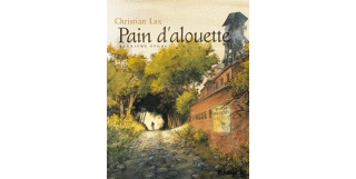 Pain d'alouette (deuxième époque) - Par Christian Lax - Futuropolis