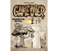 Game Over, T12 : Barbecue Royal - Par Midam, Adam & Co - Glénat/Mad Fabrik