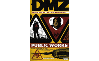 DMZ - T3 : Travaux Publics - Par B.Wood & R.Burchielli - Panini Comics