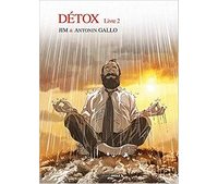 Detox - Par Jim et Antonin Gallo - Editions Grand Angle/Bamboo