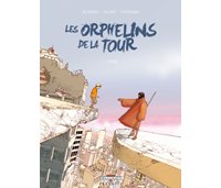 Les Orphelins de la Tour – T1 : Théo – par Blondel, Allart & Citromax - Delcourt