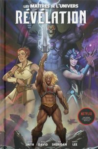 Les Maîtres de l'univers | Révélation – Par Kevin Smith, Rob David