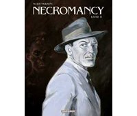 Necromancy - Livre 2 - Par F. Nury & J. Manini - Dargaud