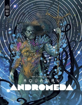 Aquaman Andromeda : le récit de premier contact revisité dans les abysses
