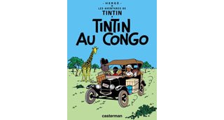 Tintin au Congo - "Pas raciste", dit la Cour d'appel de Bruxelles