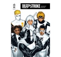 Deathstroke Rebirth T4 & T5 - Par Christopher Priest & Carlo Pagulayan - Urban Comics