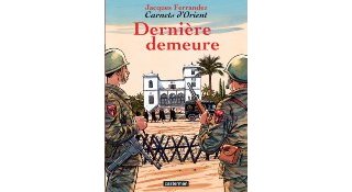 Carnets d'Orient T9 : Dernière demeure - Par Jacques Ferrandez-Casterman