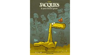 Jacques, le Petit Lézard Géant – T1 – Par Libon – Dupuis