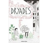 Dryades - Par Tiffanie Vande Ghinste - La Boîte à Bulles