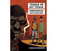 Toubab or not toubab- Par Sonon & Mercier, d'après le roman de Jean-Claude Derey - Casterman