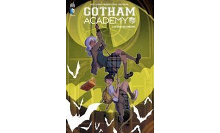 Gotham Academy T1 - Par Becky Cloonan, Brenden Fletcher & Karl Kerschl - Urban Comics
