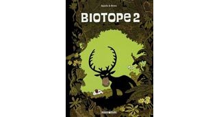 Biotope 2 – Par Appollo & Brüno – Dargaud.