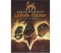 La Porte d'Ishtar T1 : La Nuit des Masques – Par Alain Paris & Simon Dupuis – Humanoïdes Associés