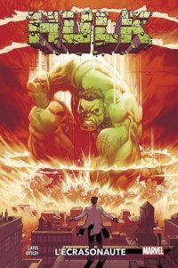 Hulk | L'Écrasonaute – Par Donny Cates & Ryan Ottley – Panini Comics