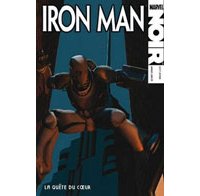 Iron Man Noir : « La Quête du coeur » - Par Scott Snyder & Manuel Garcia - Panini Comics