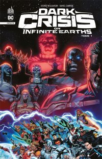 Dark Crisis On Infinite Earths T. 1 - Par Joshua Williamson & Collectif - Urban Comics