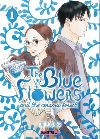 The Blue Flowers and the Ceramic Forest T. 1 & T. 2 - Par Yuki Kodama - Mangetsu