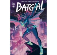 Batgirl T3 - Par Cameron Stewart, Brenden Fletcher & Babs Tarr - Urban Comics