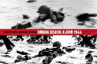 Le Débarquement d'Omaha Beach, dans les yeux de Robert Capa