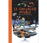 Le Chevalier double - Par Modrimane d'après le conte de Théophile Gautier - La Boîte à bulles