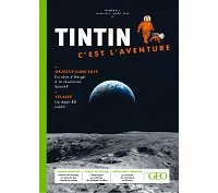 Moulinsart et GEO lancent un nouveau magazine : "Tintin, c'est l'aventure"