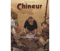 Le Chineur T1 - Par Bétaucourt et Pagot - Editions Bamboo