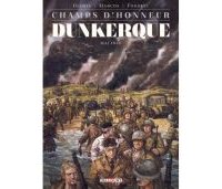 Champs d'honneur : Dunkerque juin 1940 - Par Gloris & Marcos - Delcourt
