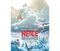 Neige Origines T. 3 : Le Paradis perdu - Par Didier Convard, Éric Adam & Fred Vignaux - Glénat