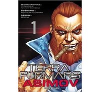 Terra Formars Asimov T1 – Par Ken-Ichi Fujiwara & Boichi - Kazé