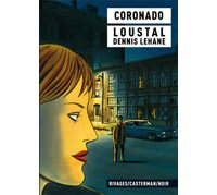 Coronado - Par Loustal, d'après Dennis Lehane - Casterman