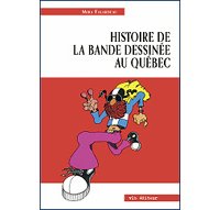 État des lieux et histoire de la bande dessinée québécoise