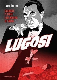 Lugosi - Par Koren Shadmi - La Boîte à Bulles