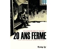 20 ans ferme - Par Sylvain Ricard & Nicoby - Futuropolis