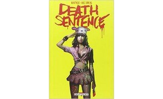Death Sentence - Par Montynero et Mike Dowling - Delcourt