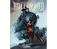 Hollywood, T1 : Flash-back - Par Jack Manini & Marc Malès - Glénat