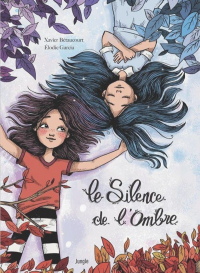 Le Silence de l'ombre - Par Xavier Betaucourt et Elodie Garcia - Editions Jungle