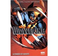 Wolverine : « La chasse est ouverte » - par P. Cornell, A. Davis & M. Pierfederici – Panini Comics
