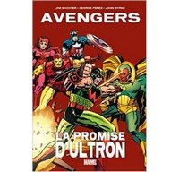 Avengers | La Promise d'Ultron – Par Jim Shooter, George Pérez & John Byrne (trad. Laurence Belingard) – Panini Comics