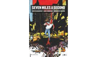 Seven Miles a Second – Par David Wojnarowicz, James Romberger & Marguerite Van Cook – Éditions Laurence Viallet & Çà et Là
