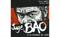 Juge Bao & le phoenix de Jade - Par Marty & Nie - Les éditions Fei