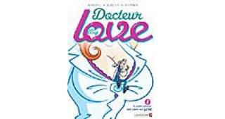 « Docteur Big Love » de Goupil, Douyé, Gyzmo - Vents d'Ouest