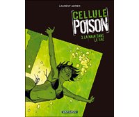 Cellule Poison - T3 : La Main dans le sac - Par Laurent Astier – Dargaud