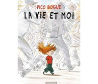 Pico Bogue - T1 : La Vie et moi - Par Roques & Dormal - Dargaud