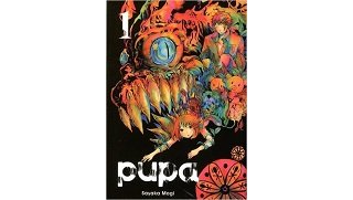 Pupa T1 - Par Sayaka Mogi - Komikku Editions 