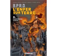 B.P.R.D. - L'Enfer sur Terre : fin de cycle pour une guerre sans fin