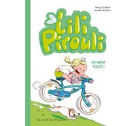 Lili Pirouli : En avant toute ! - Par Nancy Guilbert et Armelle Modéré