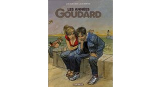 Les Années Goudard - par Berroyer & Gibrat - Dargaud