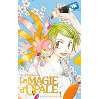 La Magie d'Opale, T1& 2 - Par Nari Kusakawa - Delcourt