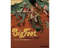 Big Foot, Première Balade : Magic Child - par Dumontheuil - Futuropolis 