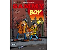 Sammy T. 40 : Boy – Par Jean-Pol et Cauvin – Ed. Dupuis